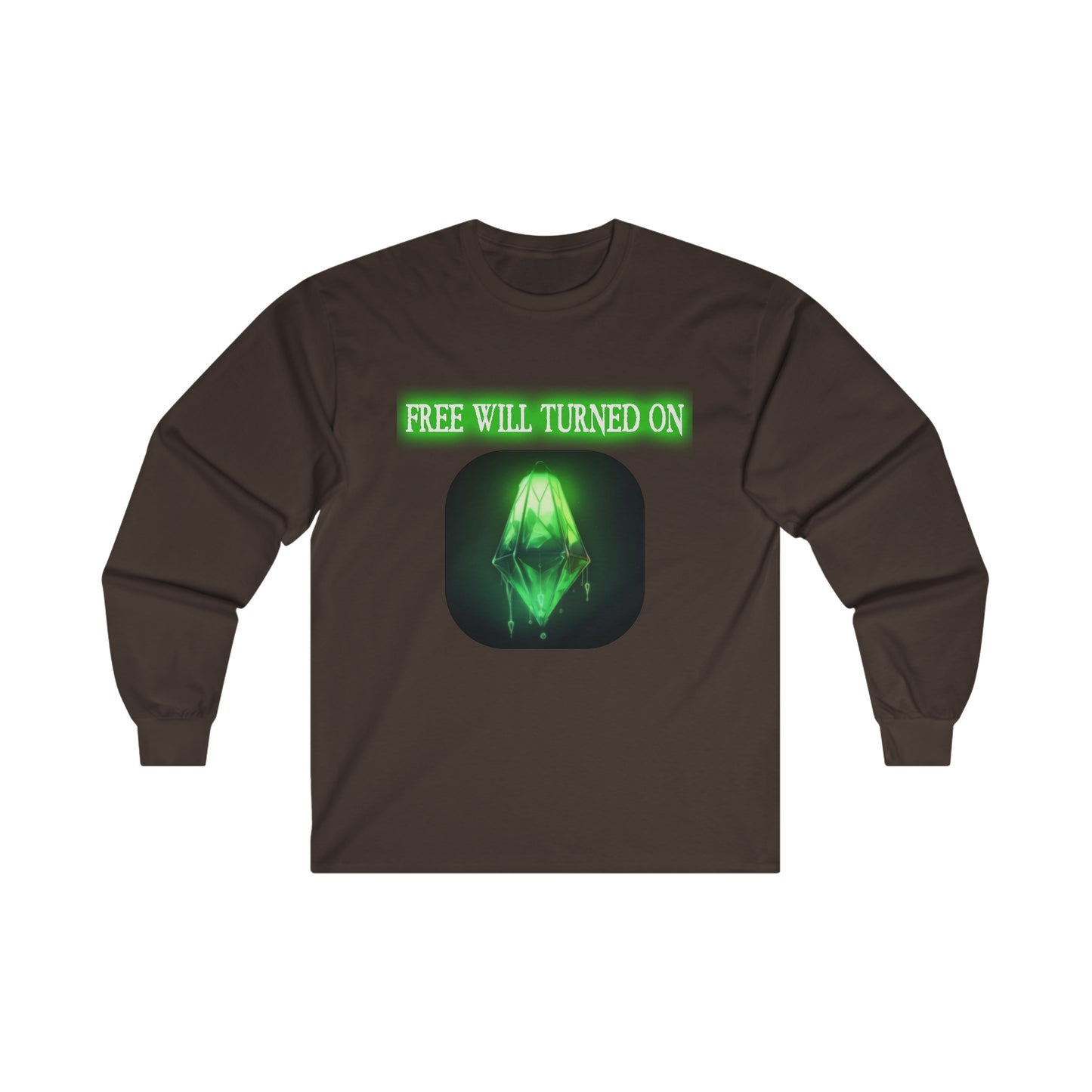 Free Will Turned On - Ultra Cotton Long Sleeve Tee