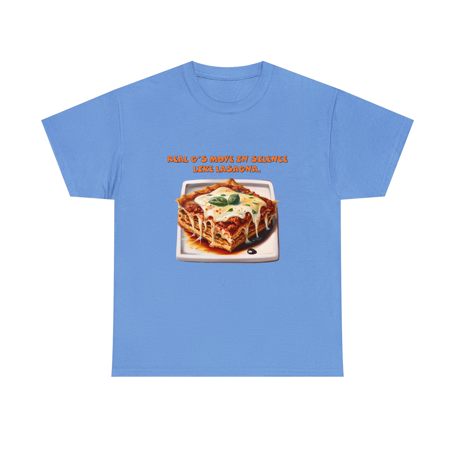 Real G's Move In Silence Like Lasagna - Unisex Heavy Cotton Tee