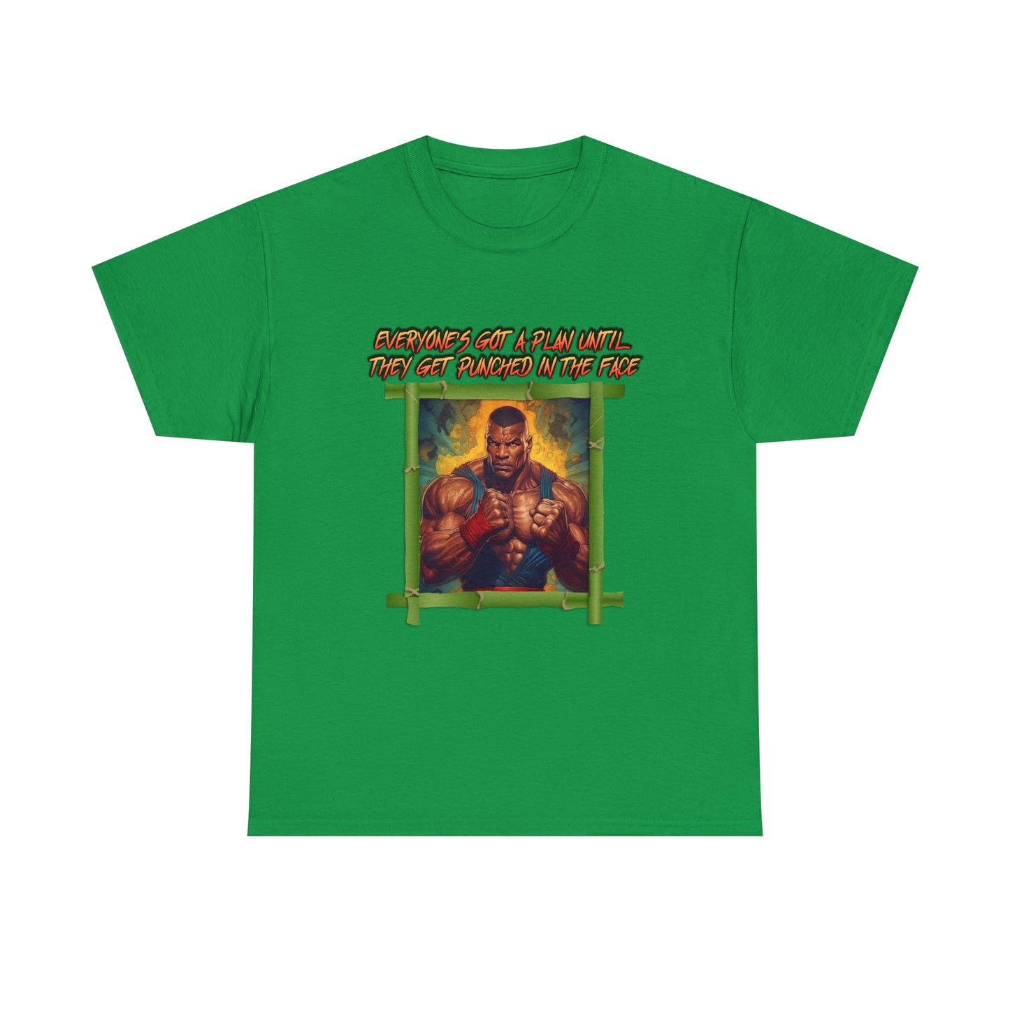 Everyone's Got A Plan Until They Get Punched In The Face - Unisex 100% Cotton Tee