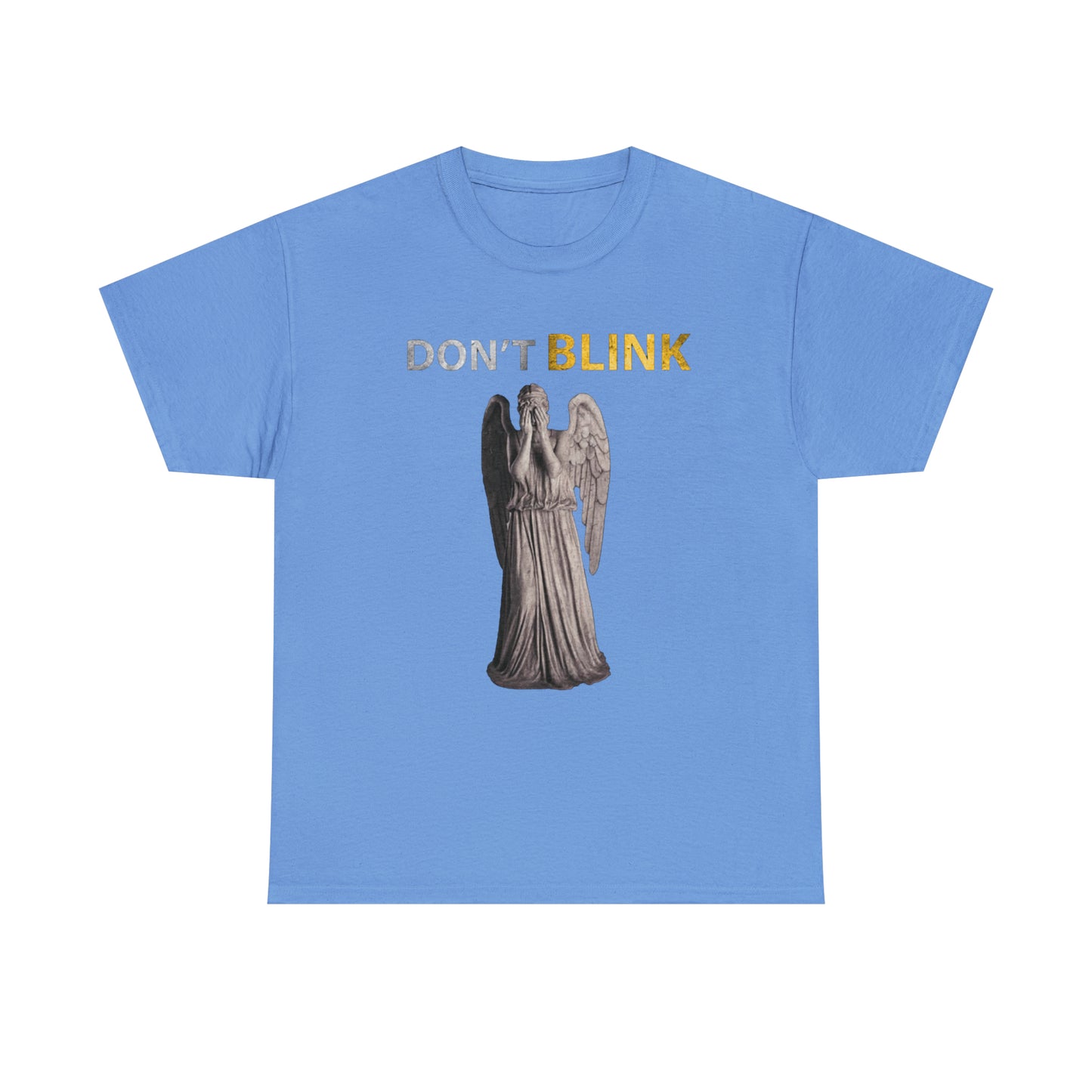 Don't Blink - Unisex 100% Cotton Tee