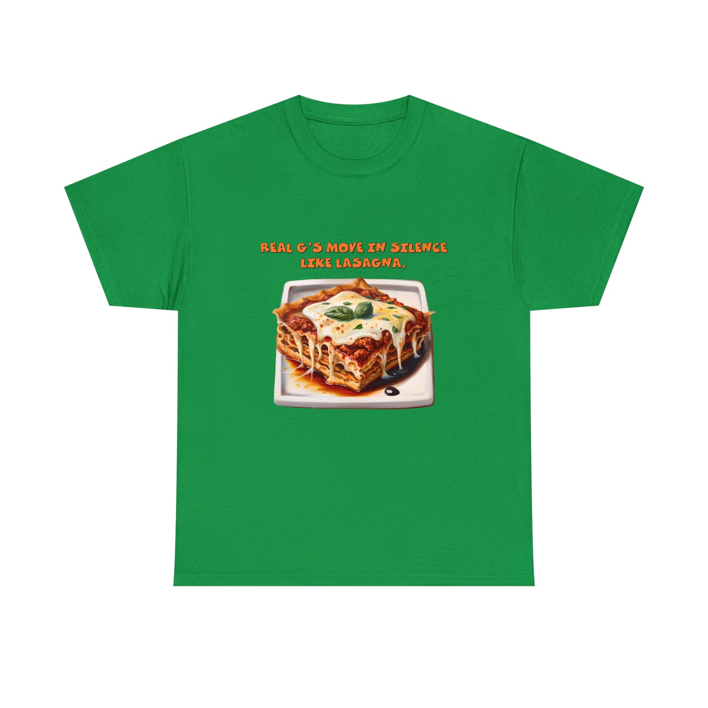 Real G's Move In Silence Like Lasagna - Unisex Heavy Cotton Tee