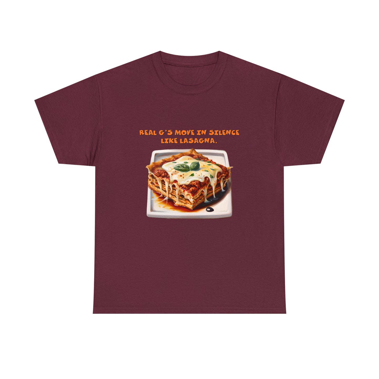 Real G's Move In Silence Like Lasagna - Unisex Heavy Cotton Tee