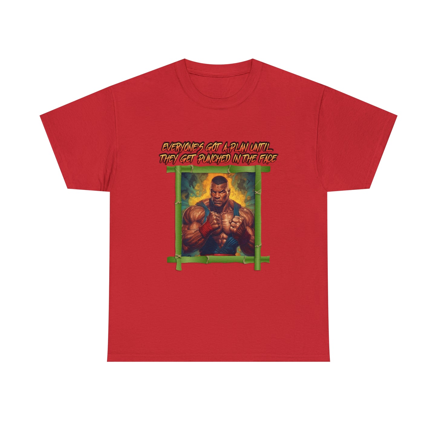 Everyone's Got A Plan Until They Get Punched In The Face - Unisex 100% Cotton Tee