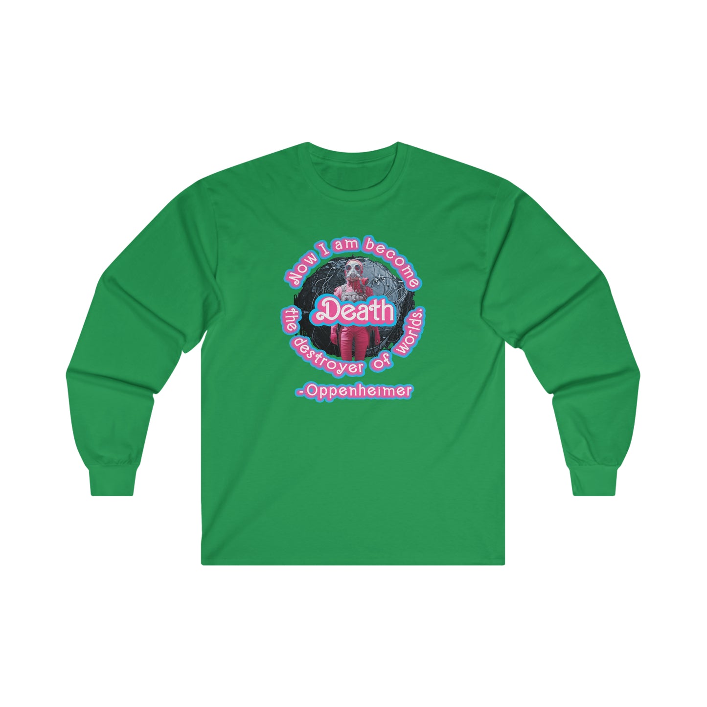"Now I am become Death, the destroyer of worlds."- Ultra Cotton Long Sleeve Tee