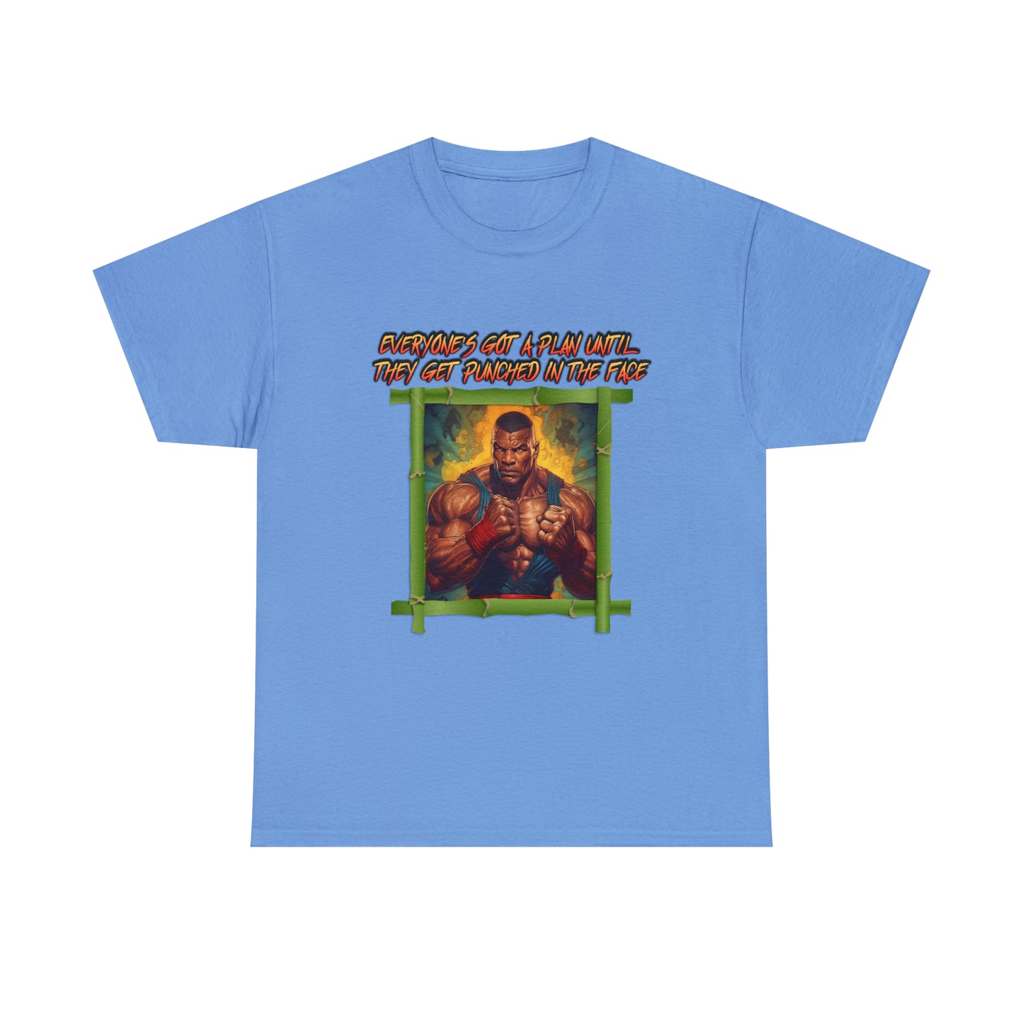 Everyone's Got A Plan Until They Get Punched In The Face - Unisex 100% Cotton Tee