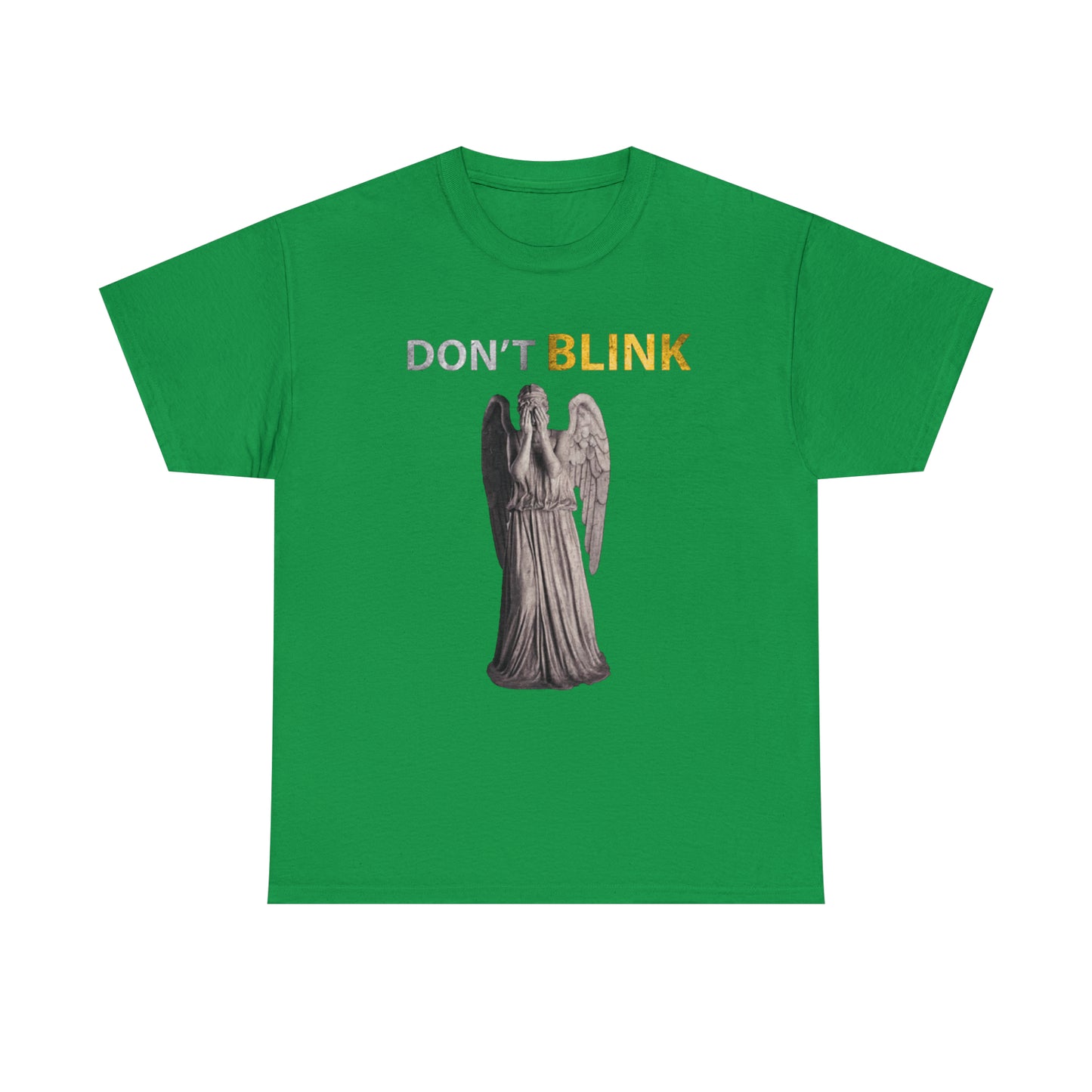 Don't Blink - Unisex 100% Cotton Tee