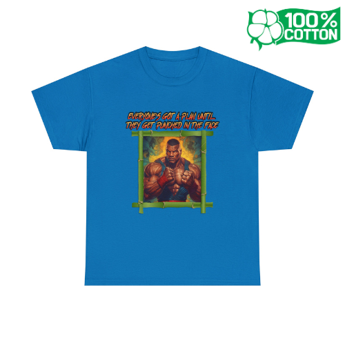 Everyone's Got A Plan Until They Get Punched In The Face - Unisex 100% Cotton Tee