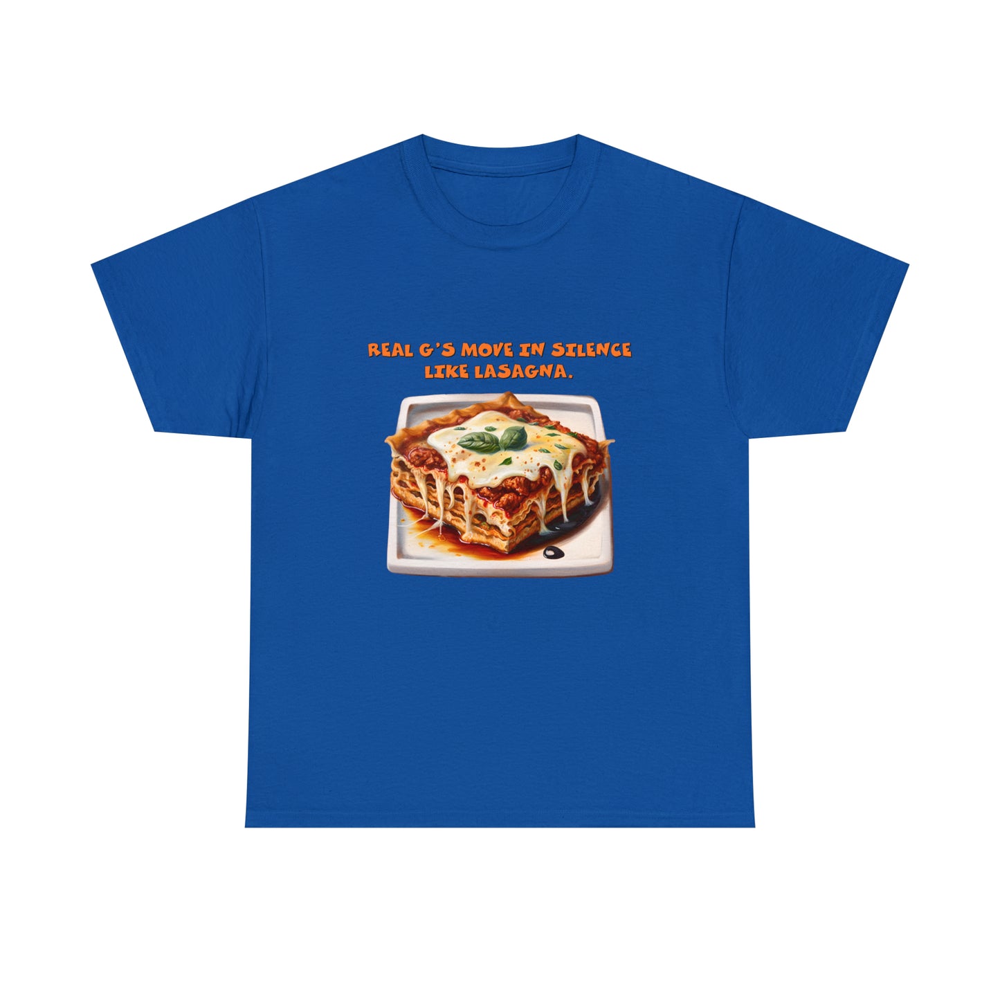 Real G's Move In Silence Like Lasagna - Unisex Heavy Cotton Tee