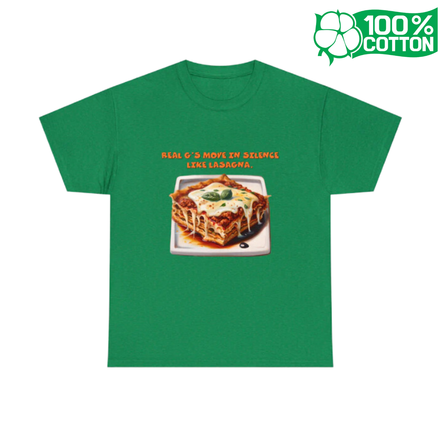Real G's Move In Silence Like Lasagna - Unisex Heavy Cotton Tee