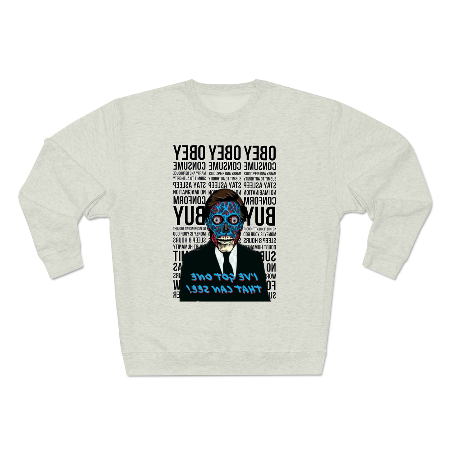 I’ve got one that can see- MIRRORVERSE - Sweatshirt
