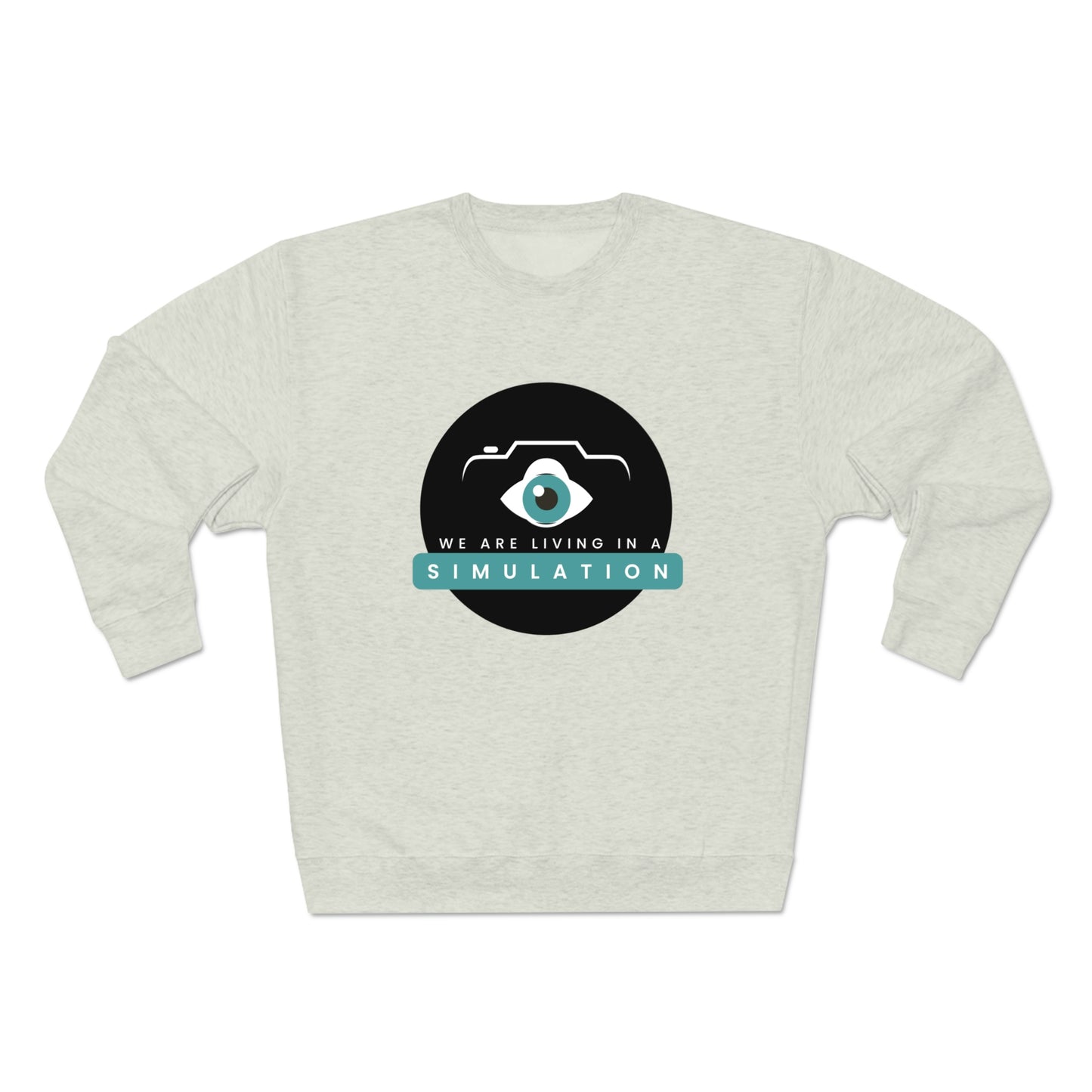 We Are In A Simulation - Sweatshirt