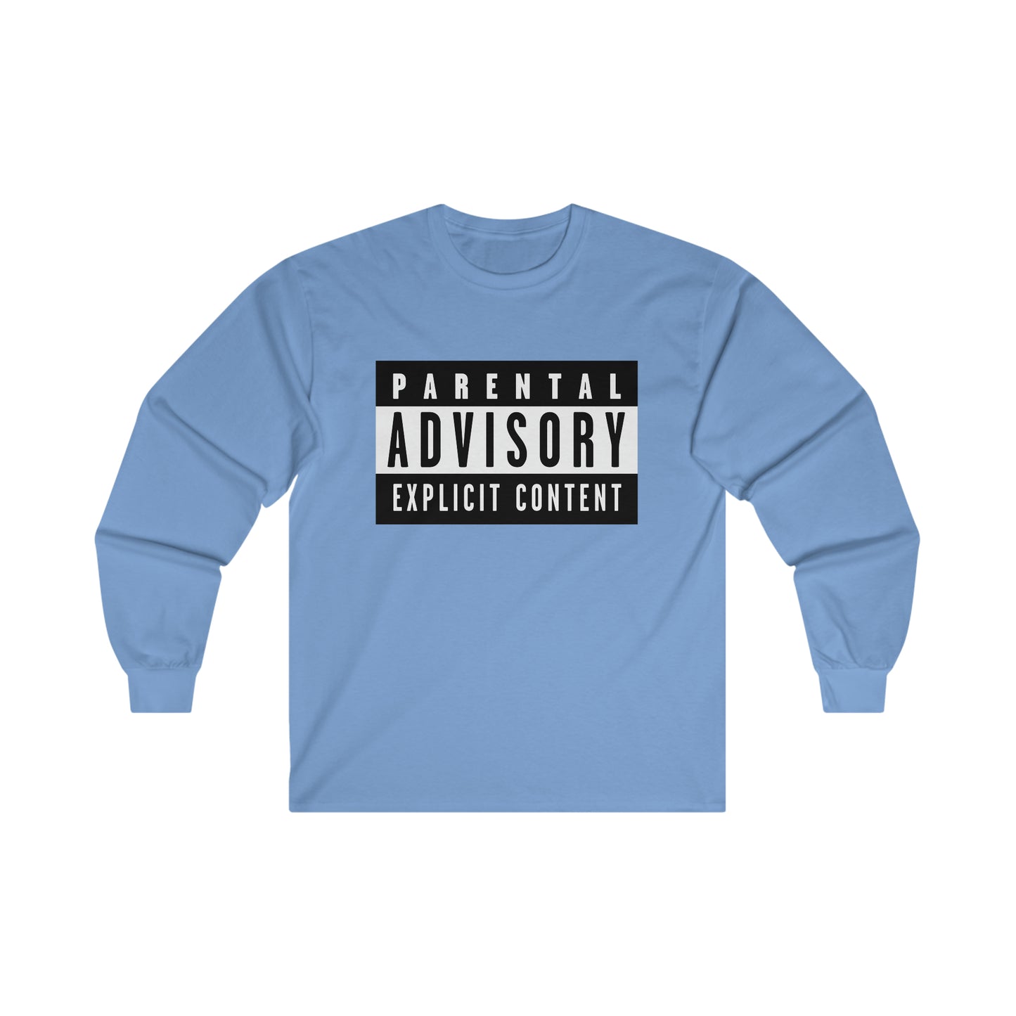 Parental Advisory - 100% Cotton Unisex Longsleeve Tee