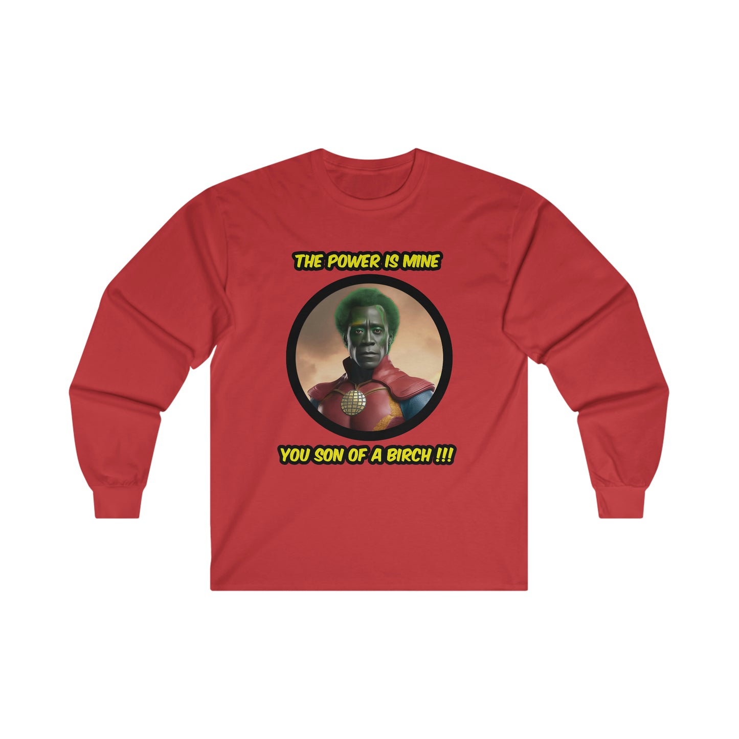 You Son Of A Birch - Unisex Long Sleeve Tee