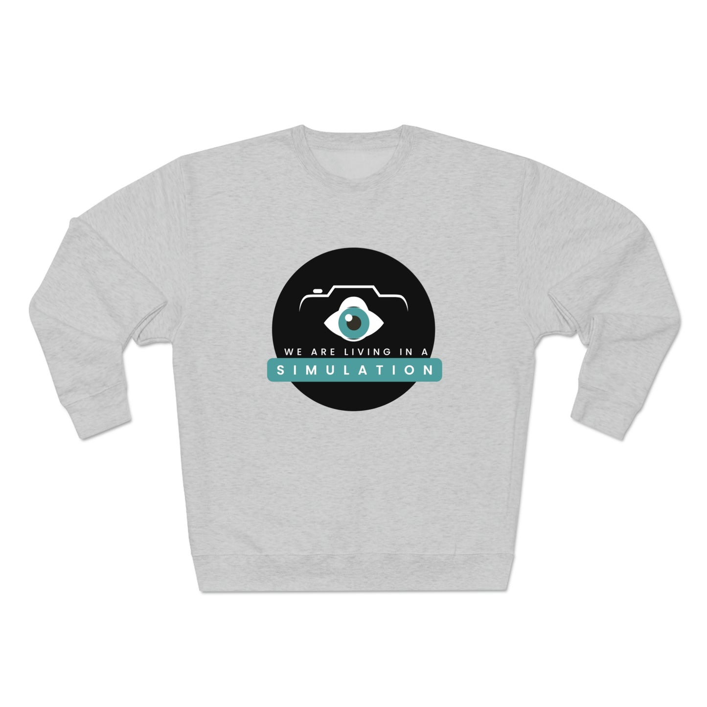 We Are In A Simulation - Sweatshirt