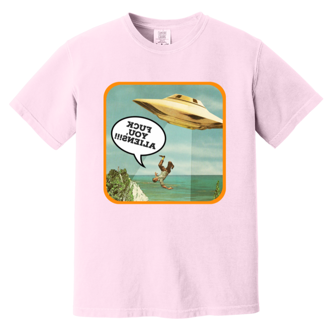“F-k You, Aliens”- MIRRORVERSE — Blossom Comfort Colors1717, actual CustomCat print placement
