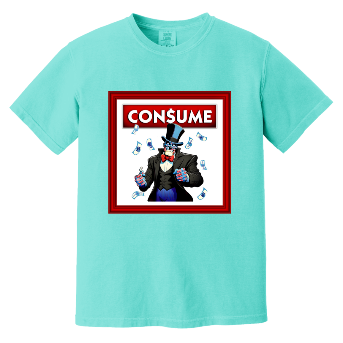 THEY CONSUME — Lagoon Blue Comfort Colors1717, actual CustomCat print placement