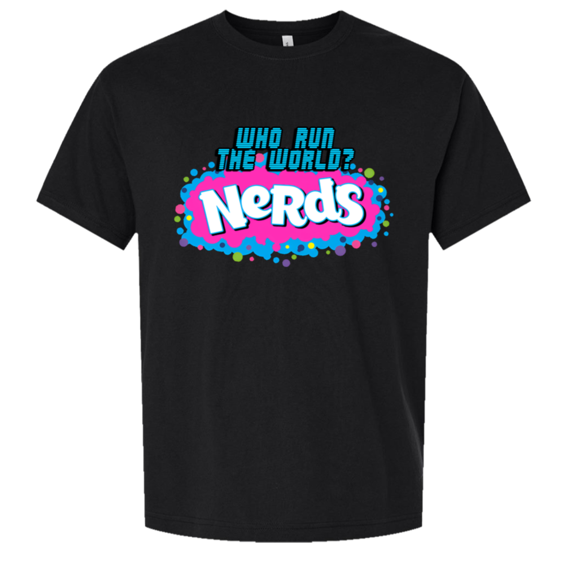 "Who runs the world? NERDS"-Oversized Tee — Black, corrected CustomCat print size and position