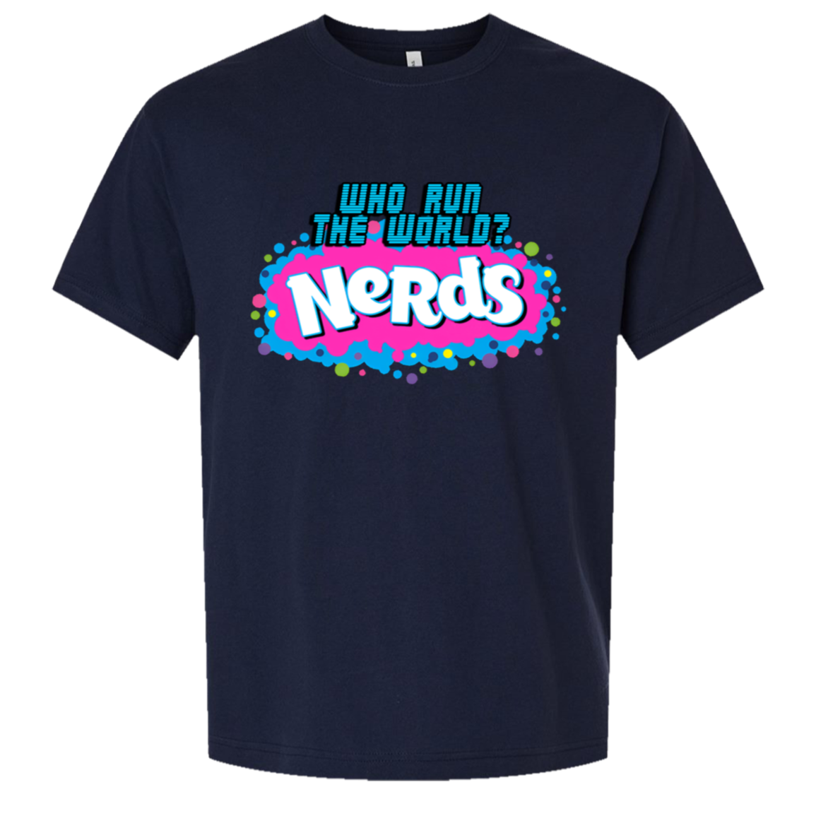 "Who runs the world? NERDS"-Oversized Tee — Navy, corrected CustomCat print size and position