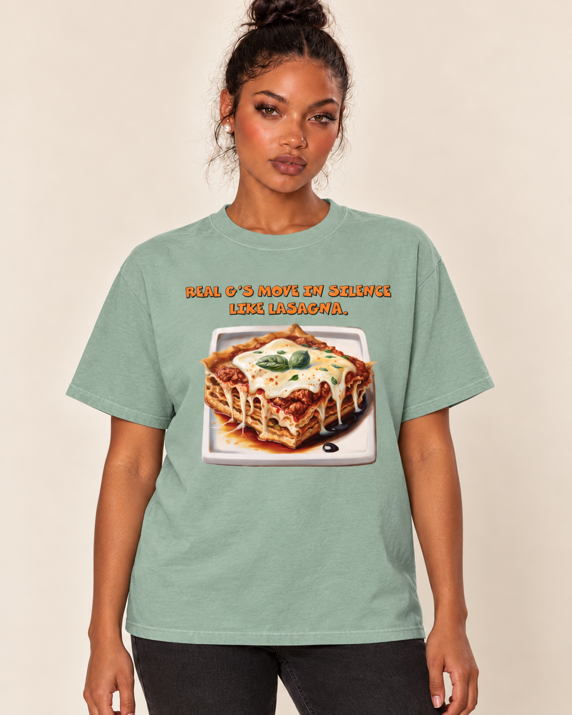 Real G's Move In Silence Like Lasagna - Oversized Tee — Bay on Treattees studio model, matching actual CustomCat print placement
