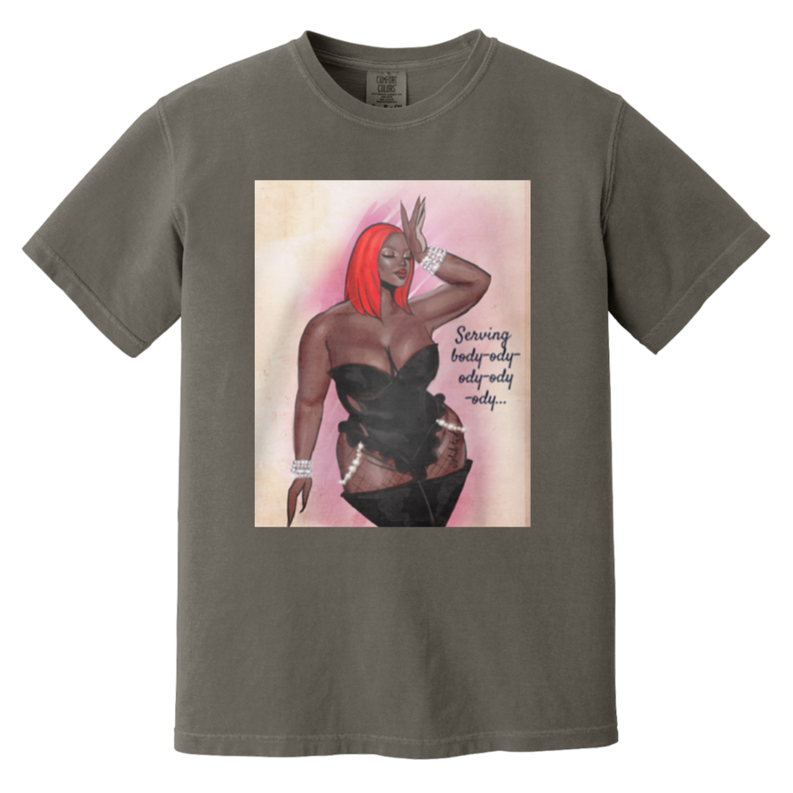 Serving body-ody-ody! - Comfort Colors 1717 - Pepper - exact saved CustomCat production render