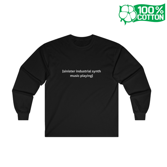 [Closed Captions] Sinister Industrial Synth Music Playing - Unisex Long Sleeve Tee