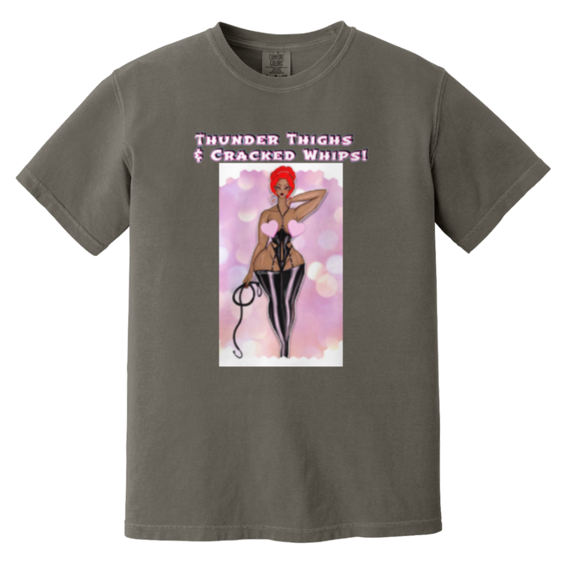 Thunder Thighs & Cracked Whips - Comfort Colors 1717 - Pepper - exact saved CustomCat production render