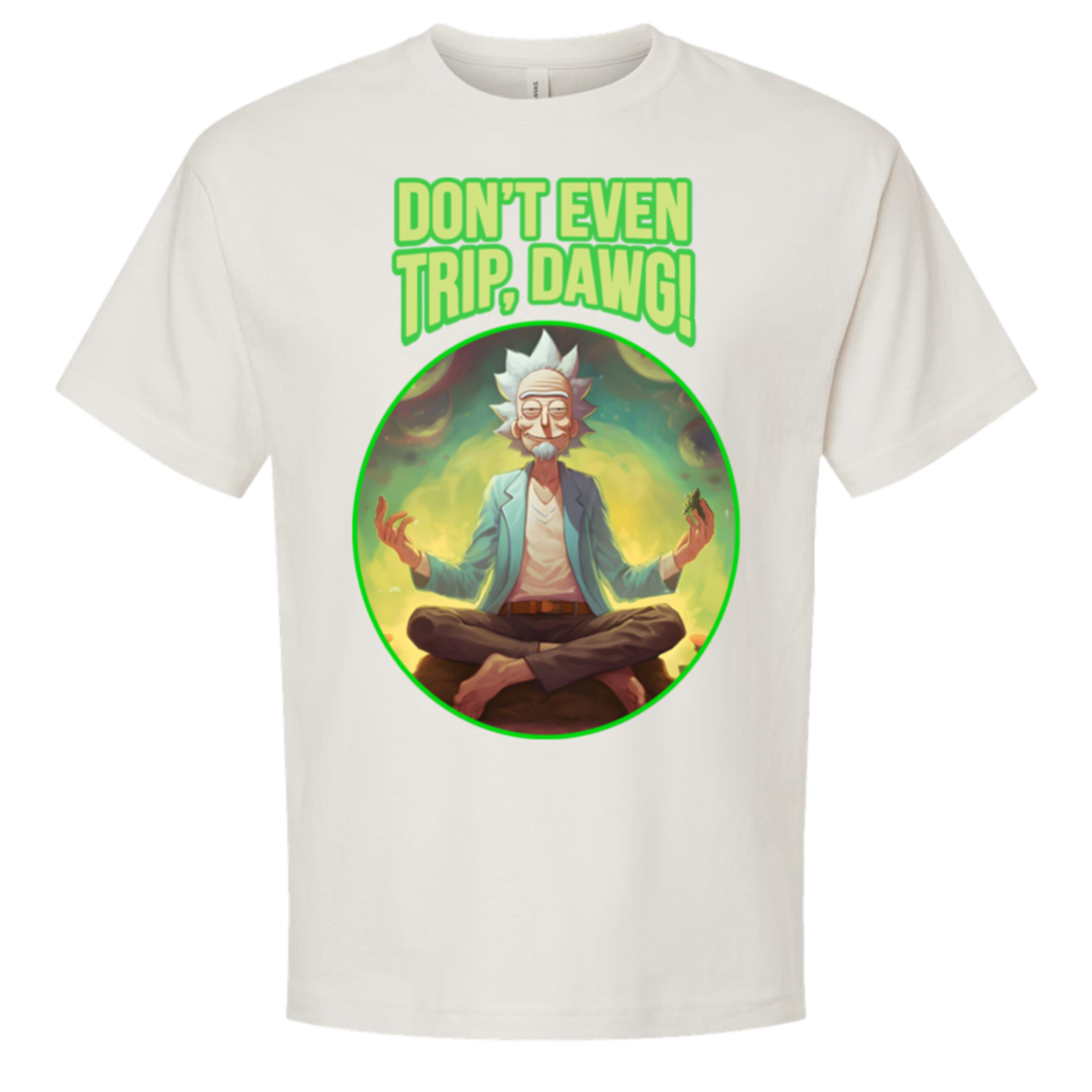 Don't Even Trip, Dawg — Bella + Canvas 3010 oversized tee white