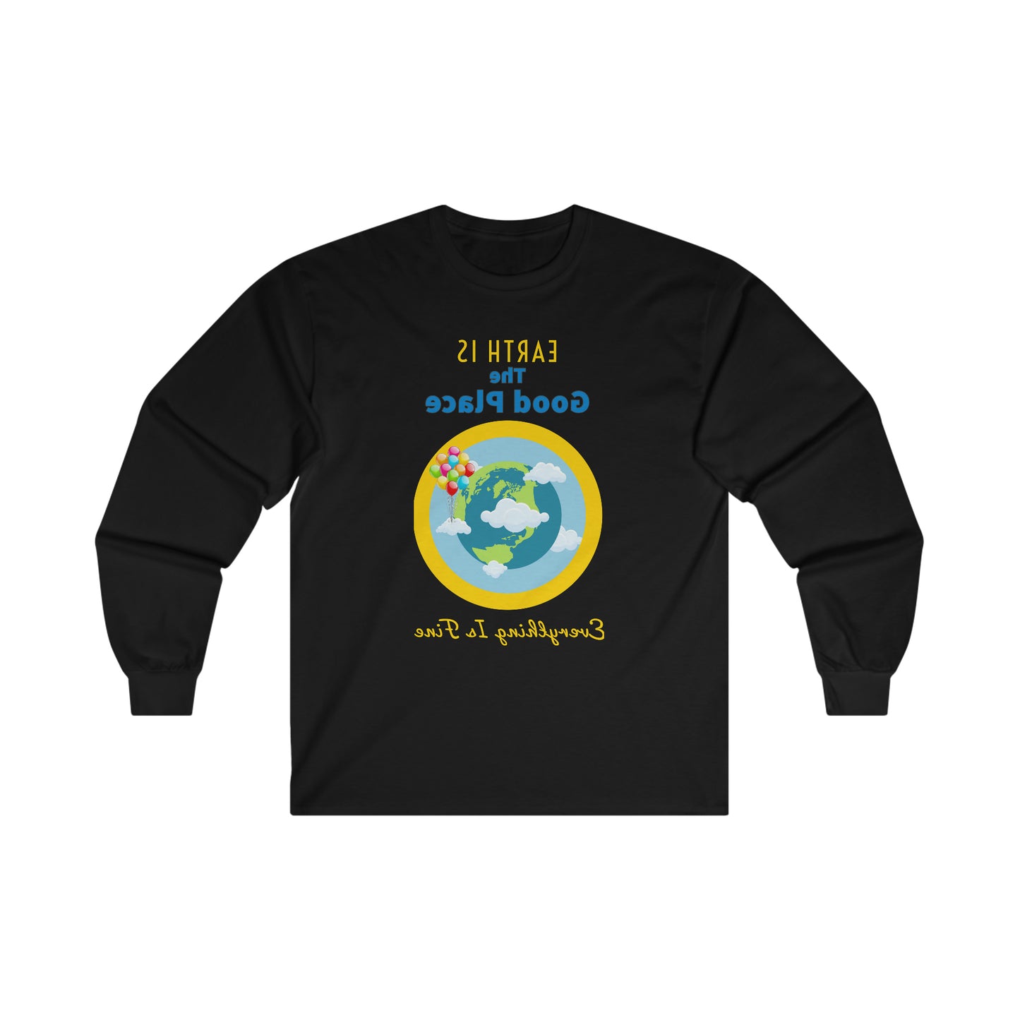 Earth is The Good Place-MIRRORVERSE - Unisex Long Sleeve Tee